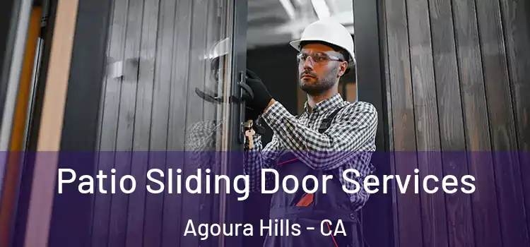 Patio Sliding Door Services Agoura Hills - CA
