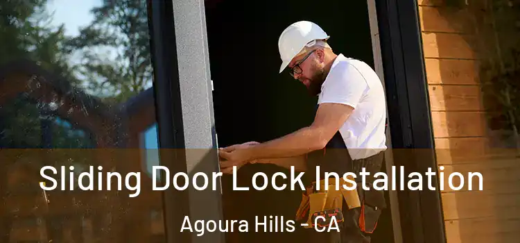 Sliding Door Lock Installation Agoura Hills - CA