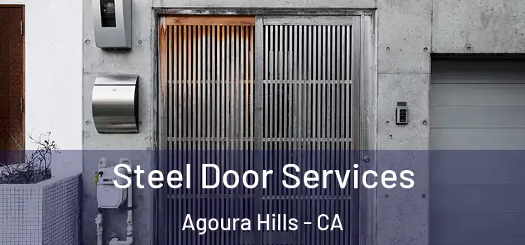 Steel Door Services Agoura Hills - CA
